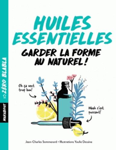 Huiles essentielles pour garder la forme de Jean-Charles Sommerard