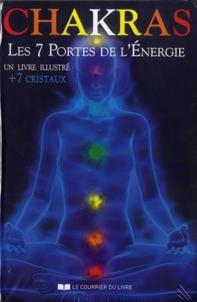 Chakras Les 7 portes de l'Énergie