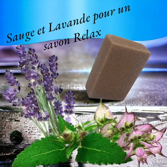 Sauge et Lavande : le savon Relax